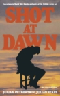 Shot at Dawn : Executions in World War One by authority of the British Army Act - eBook