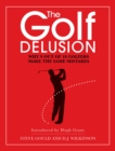 The Golf Delusion - eBook
