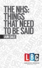 The NHS: Things That Need to be Said - Book