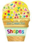 Ice Cream Fun: Shapes - Book
