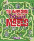The Incredible Book of Mad Mazes - Book
