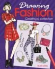 Drawing Fashion Creating a Collection - Book