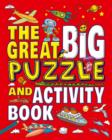 The Great Big Puzzle and Activity Book - Book