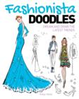 Fashionista Doodles : Dream and Draw the Latest Trends - Book