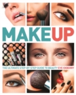 Make Up : The Ultimate Step by Step Guide to Beauty - Book