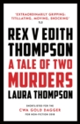 Rex v Edith Thompson : A Tale of Two Murders - Book