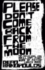 Please Don't Come Back from the Moon - Book