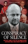 Conspiracy of Silence : How Scot Young's Fatal Fall in London Exposed an International Network of Strange Deaths - Book