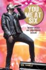 You Me At Six : Never Hold an Underdog Down - Book