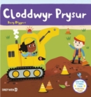 Cyfres Gwthio, Tynnu, Troi: Cloddwyr Prysur / Push, Pull and Turn Series: Busy Diggers : Busy Diggers - Book