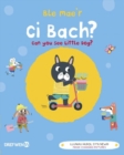 Ble Mae'r Ci Bach? / Can You See the Little Dog? : Can You See Little Dog? - Book