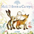 Mali, Dilwen a Carwyn - Book