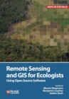 Remote Sensing and GIS for Ecologists : Using Open Source Software - Book