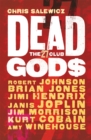 Dead Gods: The 27 Club - Book