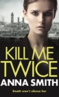 Kill Me Twice : Rosie Gilmour 7 - eBook
