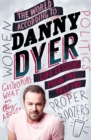 The World According to Danny Dyer : Life Lessons from the East End - Book