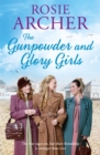 The Gunpowder and Glory Girls : The Bomb Girls 4 - Book