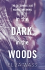 In the Dark, In the Woods - Book