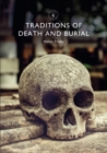 Traditions of Death and Burial - eBook