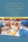 Assessing and Communicating the Spiritual Needs of Children in Hospital : A new guide for healthcare professionals and chaplains - eBook