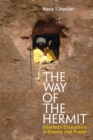 The Way of the Hermit : Interfaith Encounters in Silence and Prayer - eBook