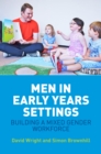 Men in Early Years Settings : Building a Mixed Gender Workforce - eBook