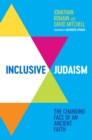 Inclusive Judaism : The Changing Face of an Ancient Faith - eBook
