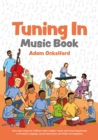 Tuning In Music Book : Sixty-Four Songs for Children with Complex Needs and Visual Impairment to Promote Language, Social Interaction and Wider Development - eBook
