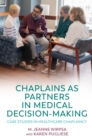 Chaplains as Partners in Medical Decision-Making : Case Studies in Healthcare Chaplaincy - eBook