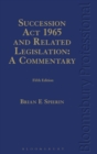 Succession Act 1965 and Related Legislation: A Commentary - Book