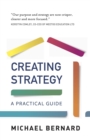 Creating Strategy : A Practical Guide - eBook