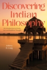 Discovering Indian Philosophy : An Introduction to Hindu, Jain and Buddhist Thought - Book