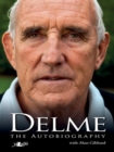 Delme - The Autobiography : The Autobiography - eBook