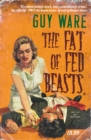 The Fat of Fed Beasts - Book