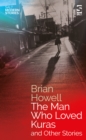 The Man Who Loved Kuras and Other Stories - Book