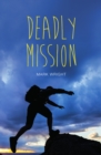 Deadly Mission - eBook