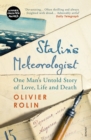 Stalin’s Meteorologist : One Man’s Untold Story of Love, Life and Death - Book