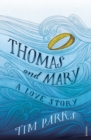 Thomas and Mary : A Love Story - Book