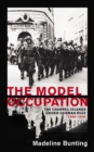The Model Occupation : The Channel Islands Under German Rule, 1940-1945 - Book
