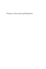 Property, Labour and Legal Regulation : Dignity or Dependence? - eBook