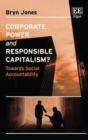 Corporate Power and Responsible Capitalism? : Towards Social Accountability - eBook