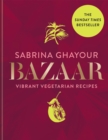 Bazaar : Vibrant vegetarian and plant-based recipes - Book