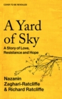 A Yard of Sky : A Story of Love, Resistance and Hope - Book