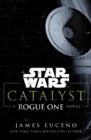 Star Wars: Catalyst : A Rogue One Novel - Book
