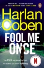 Fool Me Once : Now An Original Netflix Series - Book