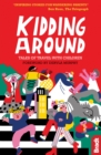 Kidding Around : Tales of Travel with Children - Book