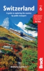 Switzerland without a Car : A guide to exploring the country by public transport - eBook