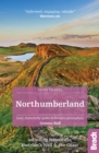 Northumberland (Slow Travel) : including Newcastle, Hadrian's Wall and the Coast. Local, characterful guides to Britain's Special Places - Book