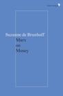 Marx on Money - Book