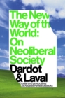 The New Way of the World : On Neoliberal Society - Book